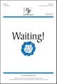 Waiting! Unison/Two-Part choral sheet music cover